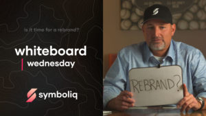 Whiteboard Wednesday Ep. 07: Is It Time For a Rebrand?